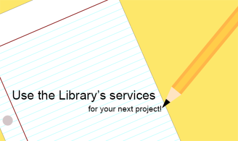 Library services and resources for any project
