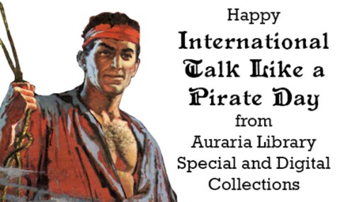 Happy International Talk Like a Pirate Day from Auraria Library Special and Digital Collections