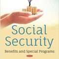 Social Security: Benefits and Special Programs