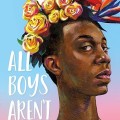 All boys aren't blue: a memoir-manifesto
