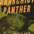Book cover reading “The Selected Writings: Anarchist Panther,” featuring a halftone black panther portrait in olive, orange, and black.