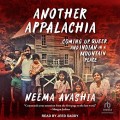 Another Appalachia: coming up queer and Indian in a mountain place