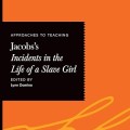 Approaches to teaching Jacobs's Incidents in the life of a slave girl cover image