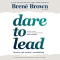 Dare to lead: brave work, tough conversations, whole hearts