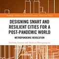 Designing smart and resilient cities for a post-pandemic world: metropandemic revolution