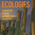 Disabled ecologies : lessons from a wounded desert