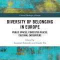 Diversity of belonging in Europe: public spaces, contested places, cultural...