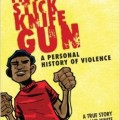 Fist, stick, knife, gun : a personal history of violence in America cover image