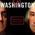 Franklin & Washington: the founding partnership