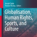 Book cover for "Globalisation, Human Rights, Sports, and Culture," edited by Joseph Zajda and Yvonne Vissing, published by Springer. The background features soft, blurred colors in blue and red tones.