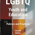 GBTQ Youth and Education: Policies and Practices
