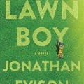 Lawn boy: a novel