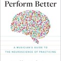 Audiobook cover art featuring a musician's guide to neuroscience, emphasizing learning and performance enhancement in practice