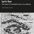Lyric eye: the poetics of twentieth-century surveillance