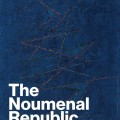  The Noumenal Republic: Critical Constructivism After Kant