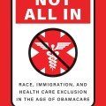 Red book cover featuring a medical symbol crossed out, with bold text "NOT ALL IN." Below, the subtitle addresses race, immigration, and healthcare exclusion. Author: Tiffany D. Joseph. Tone: Critical, thought-provoking.