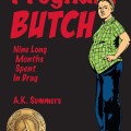 Cover of "Pregnant Butch" by A.K. Summers features a pregnant person in a green plaid shirt. Bold red text and a Lambda Literary Awards finalist badge are present.
