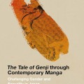Cover of "The Tale of Genji through Contemporary Manga" by Lynne K. Miyake. Features an orange abstract brushstroke with a detailed drawing of a classical Japanese figure, set against a beige background. The tone is artistic and scholarly.