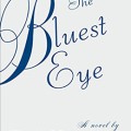 The bluest eye : a novel