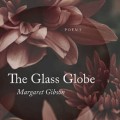 The glass globe: poems