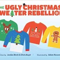 THE UGLY CHRISTMAS SWEATER REBELLION: It all started with a sweater.