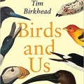 Birds and Us: A 12,000-Year History from Cave Art to Conservation