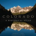 Colorado A Historical Atlas