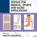 Compression Textiles for Medical, Sports, and Allied Applications (Textile Institute Professional Publications)