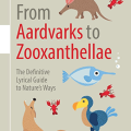 From Aardvarks to Zooxanthellae