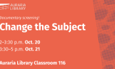 Red graphic with white text promoting “Change the Subject” documentary screenings on Oct. 20 and Oct. 21 at Auraria Library Classroom 116.