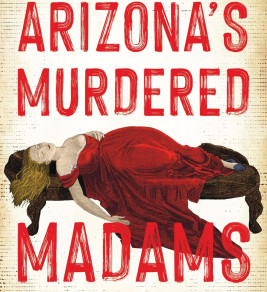 Vintage crime novel cover reading “Merry Gordon: Arizona’s Murdered Madams,” showing a red-draped body and subtitle “Death in the Red-Light Districts.”