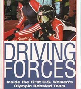 Driving Forces: Inside the First U.S. Women’s Olympic Bobsled Team