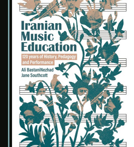 Cover of "Iranian Music Education" features intricate floral patterns with human faces, set against sheet music. Text highlights history and authors.