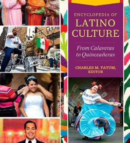 Encyclopedia of Latino Culture: From Calaveras to Quinceañeras