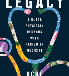 Legacy: a black physician reckons with racism in medicine
