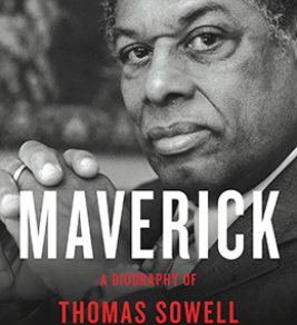 Image source: Amazon.com Maverick: a biography of Thomas Sowell