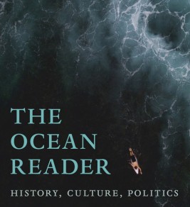 The Ocean Reader : History, Culture, Politics