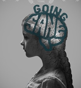 Going Sane: State of Mental Healthcare in America Going Sane: State of Mental Healthcare in America