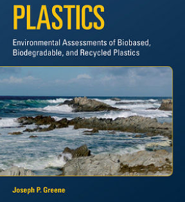 Image source: Amazon.com Sustainable plastics : environmental assessments of biobased, biodegradable, and recycled plastics