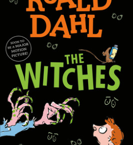 Roald Dahl’s The Witches cover: orange and green title on black, eerie eyes, reaching witch hands, and a startled child; spooky, playful mood.