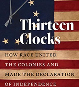 Image source: Amazon.com Thirteen clocks: how race united the colonies and made the Declaration of Independence