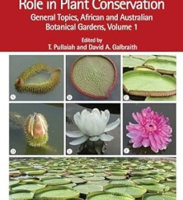 Botanical gardens and their role in plant conservation : General topics, African and Australian botanical gardens, volume 1
