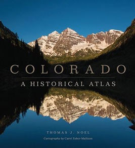 Colorado A Historical Atlas